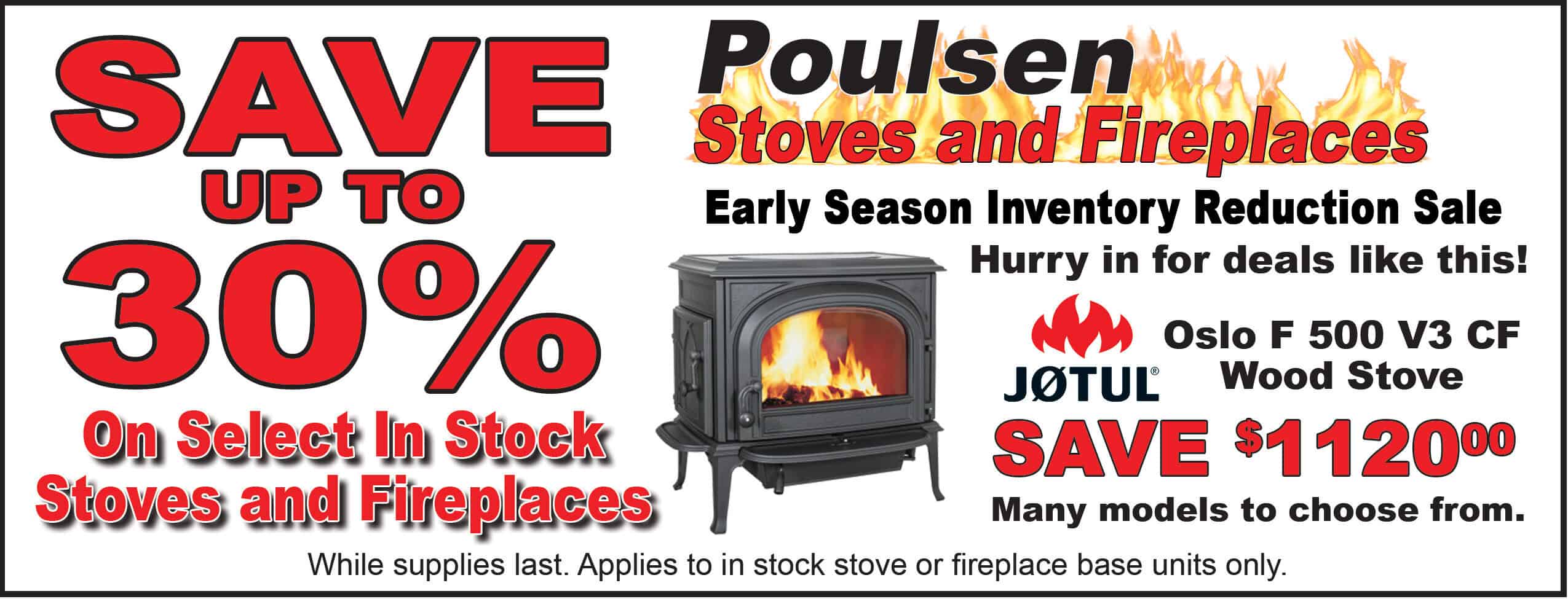 Stove and Fireplace Inventory Reduction Sale